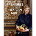 Pati Jinich Treasures of the Mexican Table: Classic Recipes, Local Secrets