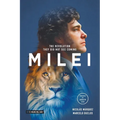 Milei: The revolution they did not see coming