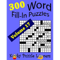Word Fill-In Puzzles, Volume 17, 300 Puzzles, Over 70 words per puzzle