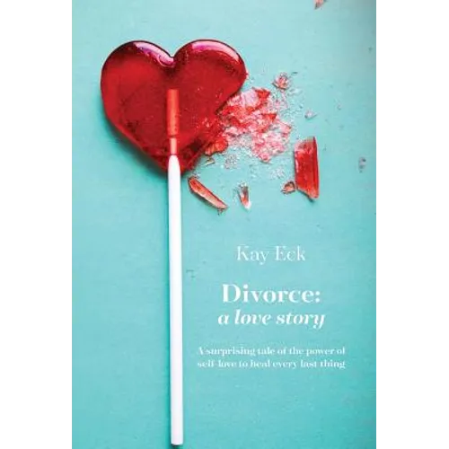 Divorce: A love story