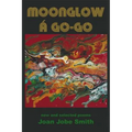 Moonglow á Go-Go: new and selected poems