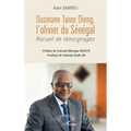 Ousmane Tanor Dieng, l'olivier du Sénégal: Recueil de témoignages