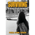Surviving: A Kent State Memoir