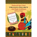 Numbered Sheet Music for 8-Note Steel Drum with Simple Traditional African Songs: Beginner's Level