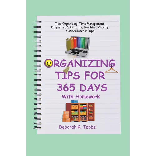 Organizing Tips for 365 Days: With Homework