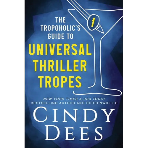 The Tropoholic's Guide to Universal Thriller Tropes
