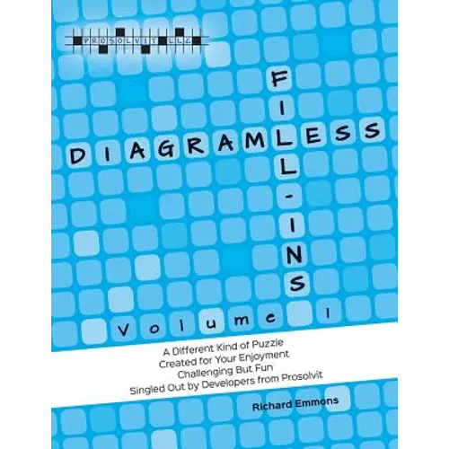 Diagramless Fill-Ins: Volume I