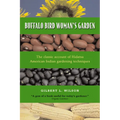 Buffalo Bird Woman's Garden: Agriculture of the Hidatsa Indians