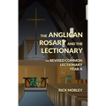 The Anglican Rosary and the Lectionary: The Revised Common Lectionary Year A
