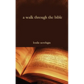A Walk Through the Bible