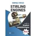 STIRLING ENGINES α, β, γ, Ringbom, MANSON Engine: 18 engines you can build
