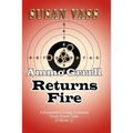Ammo Grrrll Returns Fire: A Humorist's Friday Columns For Power Line (Volume 3)