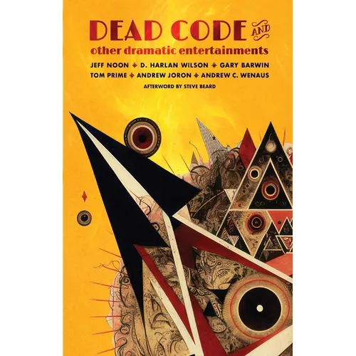 Dead Code and Other Dramatic Entertainments