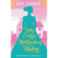 Lady Emily's Matchmaking Mishap