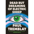 Dead But Dreaming of Electric Sheep