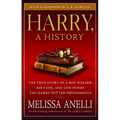 Harry, a History: The True Story of a Boy Wizard, His Fans, and Life Inside the Harry Potter Phenomenon