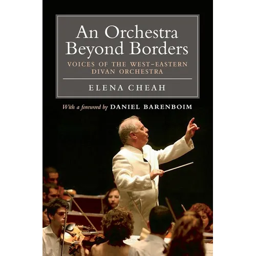 An Orchestra Beyond Borders: Voices of the West-Eastern Divan Orchestra