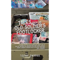 Tales from an Old Soldier's Footlocker: Stories written on Sleepless nights by a Sailor, Soldier, AG Advisor, Military Intelligence Agent, Senior Fore