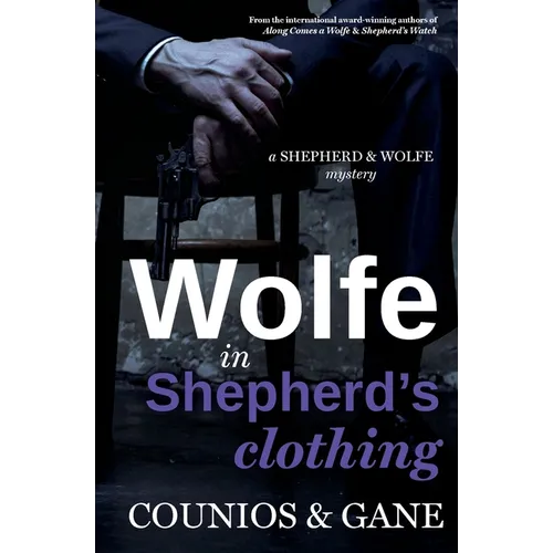 Wolfe in Shepherd's Clothing