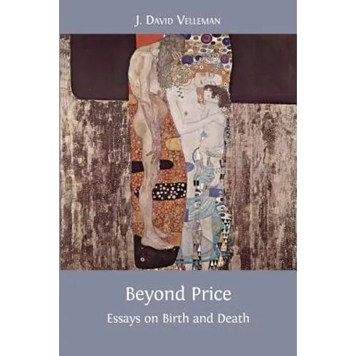 Beyond Price: Essays on Birth and Death
