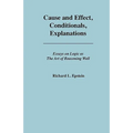 Cause and Effect, Conditionals, Explanations