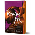Revive Me: Part Three (Deluxe Edition): The Apology