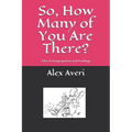 So, How Many of You Are There?: Tales of String Quartets and Weddings