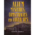 Alien Mysteries, Conspiracies and Cover-Ups