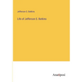 Life of Jefferson S. Batkins