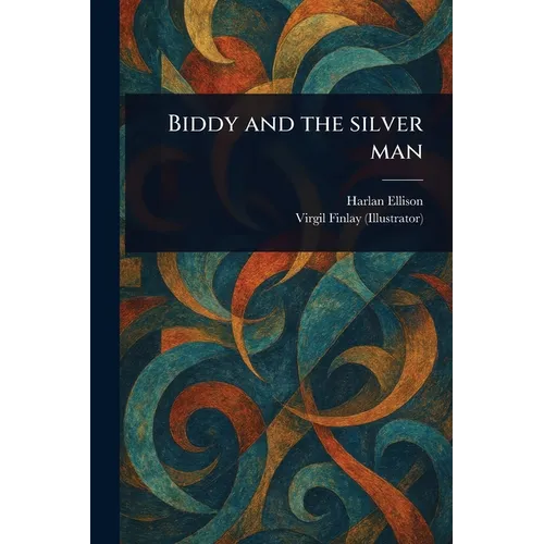 Biddy and the Silver Man