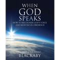 When God Speaks: How to Recognize God's Voice and Respond in Obedience