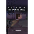 The Secret of the Haunted House