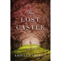 The Lost Castle: A Split-Time Romance