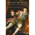 Richard III's Bodies from Medieval England to Modernity: Shakespeare and Disability History