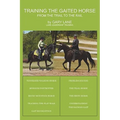 Training the Gaited Horse: From the Trail to the Rail