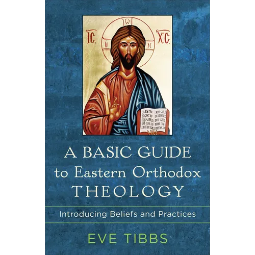 Basic Guide to Eastern Orthodox Theology