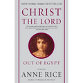 Christ the Lord: Out of Egypt: A Novel