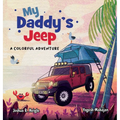 My Daddy's Jeep: A Colorful Adventure