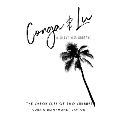 Conga & Lu: The Chronicles of Two Cubanas