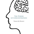 The Power of concentration