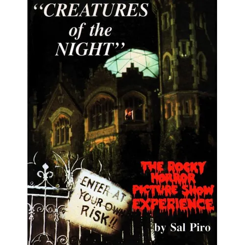 Creatures of the Night: The Rocky Horror Picture Show Experience