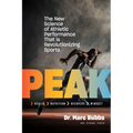 Peak: The New Science of Athletic Performance That Is Revolutionizing Sports