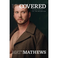Uncovered: The Naked Truth of Life, Love and Addiction