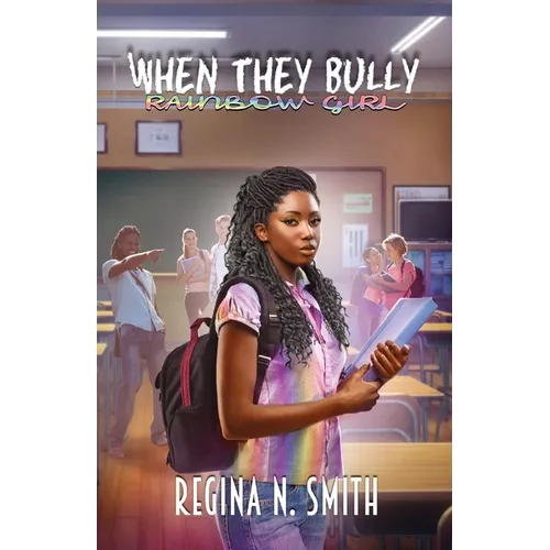 When They Bully: Rainbow Girl