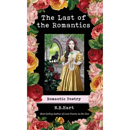 The Last of the Romantics: Romantic Poetry