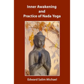 Inner Awakening and Practice of Nada Yoga