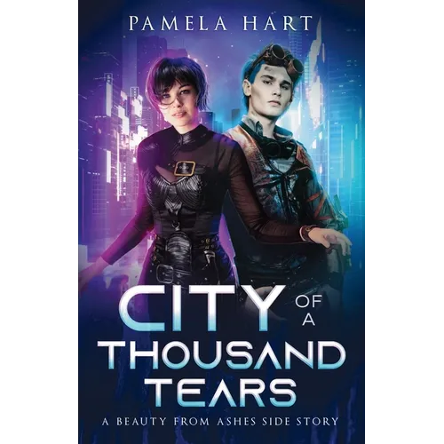 City of a Thousand Tears: A Beauty From Ashes Side Story