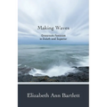 Making Waves: Grassroots Feminism in Duluth and Superior