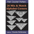 26 Mix & Match Alphabet Corners Filet Crochet Pattern: Complete Instructions and Chart