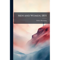 Men and Women, 1855